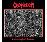 CROMLECH - ESCHATOLOGICAL HORRORS