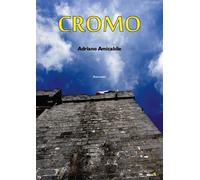 Cromo - Amicabile Adriano
