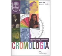 Cromologia. Comprendere la personalità attraverso i colori