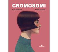 Cromosomi - [Edizioni Corsare]