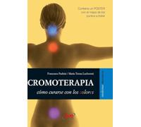 Cromoterapia: Cómo curarse con los colores