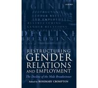 Crompton Restructuring Gender Relations and Employment (Tascabile)