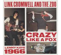 Cromwell, Link & The Zoo - Crazy Like A Fox
