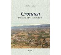 Cronaca. Dal diario di Don Callisto Scotti