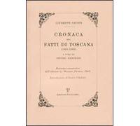Cronaca dei fatti di Toscana (1845-1849) (ris. anast. 1948)