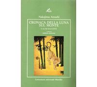 Cronaca della luna sul monte e altri racconti