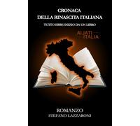 CRONACA DELLA RINASCITA ITALIANA: Tutto ebbe inizio da un libro