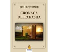 Cronaca dell'Akasha. Ediz. integrale