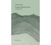 Cronaca delle Baracche. Vol. 2: Agnus Dei - 2021 - Ronzani Numeri