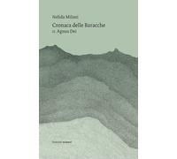 Cronaca delle Baracche. Vol. 2 - Milani Nelida