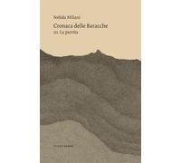 Cronaca delle Baracche. Vol. 3 - Milani Nelida