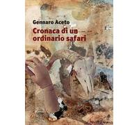 Cronaca di un ordinario safari