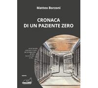 Cronaca di un paziente zero