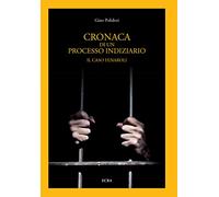 Cronaca di un processo giudiziario. Il caso Fenaroli