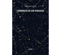 Libri Foschi Vincenzo - Cronaca Di Un Viaggio