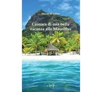 Cronaca di una bella vacanza alle Mauritius
