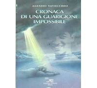 CRONACA DI UNA GUARIGIONE IMPOSSIBILE