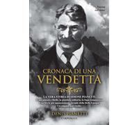 Cronaca di una Vendetta. La vera storia di Simone Pianetti - [Corponove]