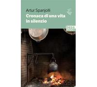 Cronaca di una vita in silenzio