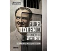 Cronaca di un'esecuzione. Duccio Galimberti fu ucciso a Cuneo. Progetto di Costi
