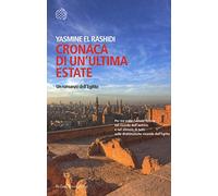 Cronaca di un'ultima estate. Un romanzo dell'Egitto