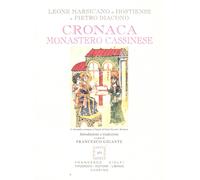 Cronaca monastero cassinese - Leone Marsicano o Hostiense, Pietro Diacono