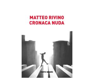 Cronaca nuda - [PSEditore]