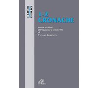 Cronache 1-2. Nuova versione, introduzione e commento