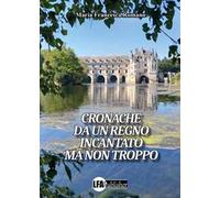 Cronache da un regno incantato ma non troppo