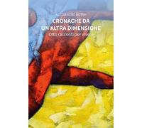 Cronache da un'altra dimensione