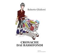 Cronache dai bassifondi