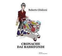 Cronache dai bassifondi