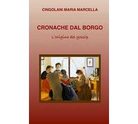 Cronache dal borgo. L'origine del gossip