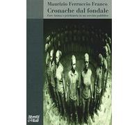 Cronache dal fondale. Fare anima e psichiatria in un servizio pubblico