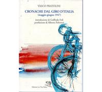 Cronache dal Giro d'Italia maggio-giugno 1947 Vasco Pratolini NUOVO-NEW