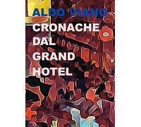 Cronache dal Grand Hotel