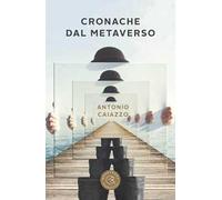 Cronache dal metaverso