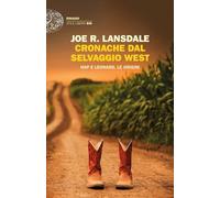 Cronache dal selvaggio West. Hap e Leonard, le origini [Paperback] [May 04, 2021
