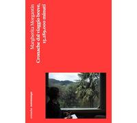 Cronache Dal Viaggio Breve. 15.289.000 Minuti - - 2024