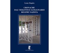 Cronache Dal Violento E Sanguinario Regime Nazista - 2025 (Narrativa)