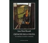 Cronache dalla collina. Un romanzo tra storia e memoria