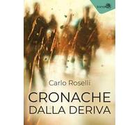 Cronache dalla deriva