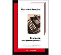 Cronache dalla prima Repubblica