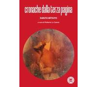 Libri Mitsuyo Kakuta - Cronache Dalla Terza Pagina