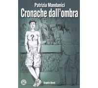 Cronache dall'ombra