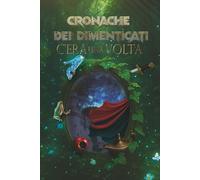 Cronache dei dimenticati: C'era una volta
