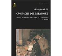Cronache del disamore. Percorsi del romanzo iberico tra il XIX e il XX secolo