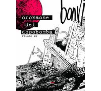 CRONACHE DEL DOPOBOMBA VOL.2