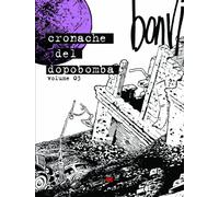 CRONACHE DEL DOPOBOMBA VOL.3