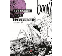 Cronache del dopobomba (Vol. 3)